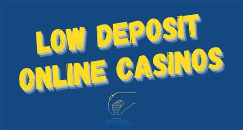 15 min deposit casino|Top 10 Low Minimum Deposit Casinos in the Philippines .